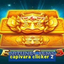 capivara clicker 2